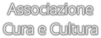 Associazione  Cura e Cultura