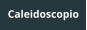 Caleidoscopio